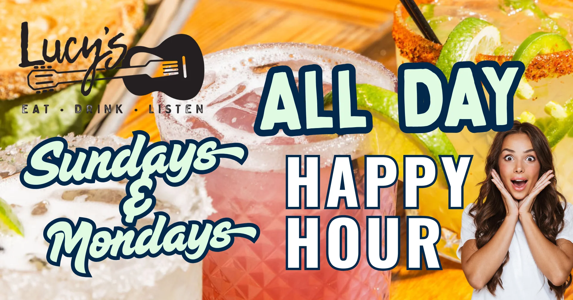 Lucy's all day happy hour, Sundays and Mondays